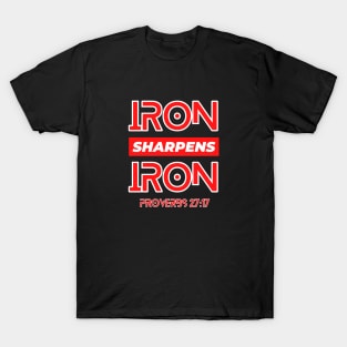 Iron Sharpens Iron | Christian Typography T-Shirt